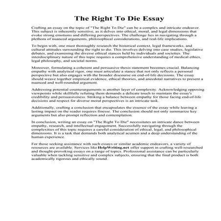 The Right To Die Essay.  Right to die research paper. Right To Die Outline Fr...