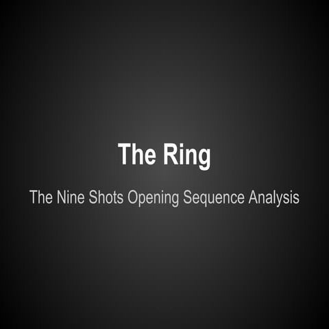 The Ring - The Nine Shots