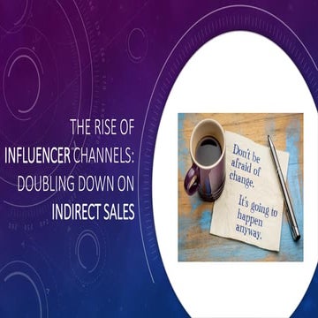 Indirect Sales and Influencer Channels