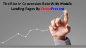 The Rise In Conversion Rate With Mobile Landing Pages By OmnePresent