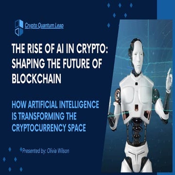 The Rise of AI in Crypto: How Artificial Intelligence is Shaping the Future o...