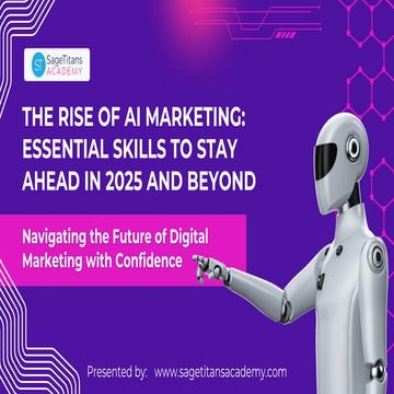 The Rise of AI Marketing Essential Skills to Stay Ahead in 2025 and Beyond.pdf