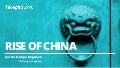 The Rise Of China