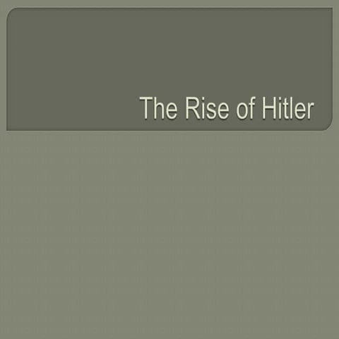 The Rise Of Hitler