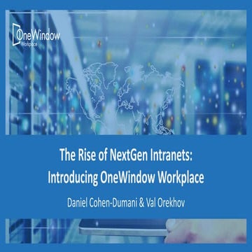 Webinar: The Rise of NextGen Intranets: Introducing OneWindow Workplace 