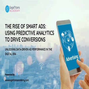 The Rise of Smart Ads Using Predictive Analytics to Drive Conversions