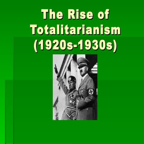 The rise of totalitarianism