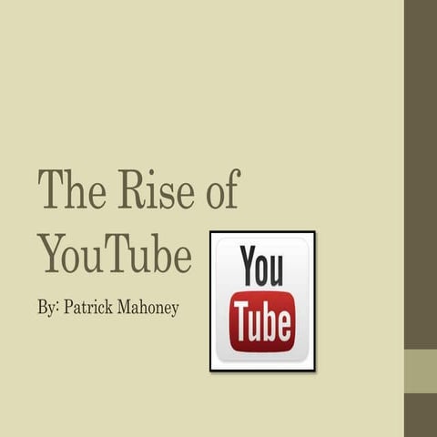 The Rise of YouTube | PPTX