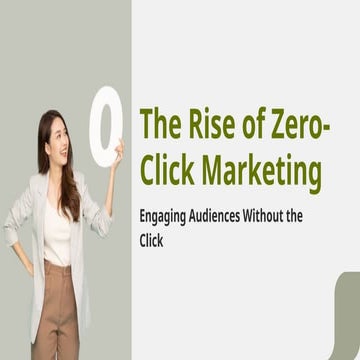 The Rise of Zero-Click Marketing: Engaging Audiences Without the Click