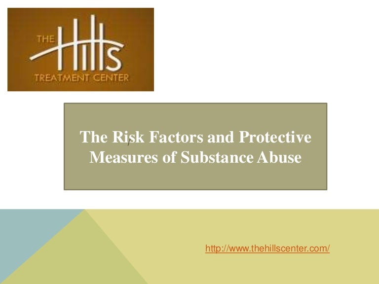 The Risk Factors and Protective Measures of Substance Abuse