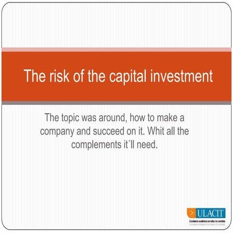 The risk of the capital investment | PPTX
