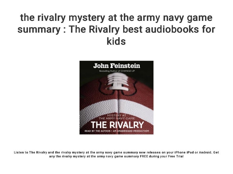 The Rivalry Mystery At The Army Navy Game Summary The Rivalry Best