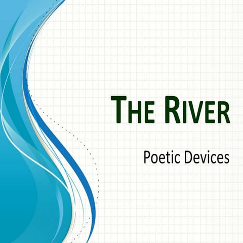 The River - poetic devices