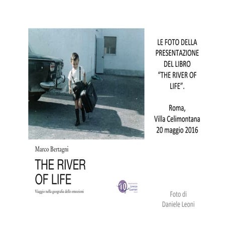 The River of Life. -  Presentazione del libro - Roma 20 maggio 2016