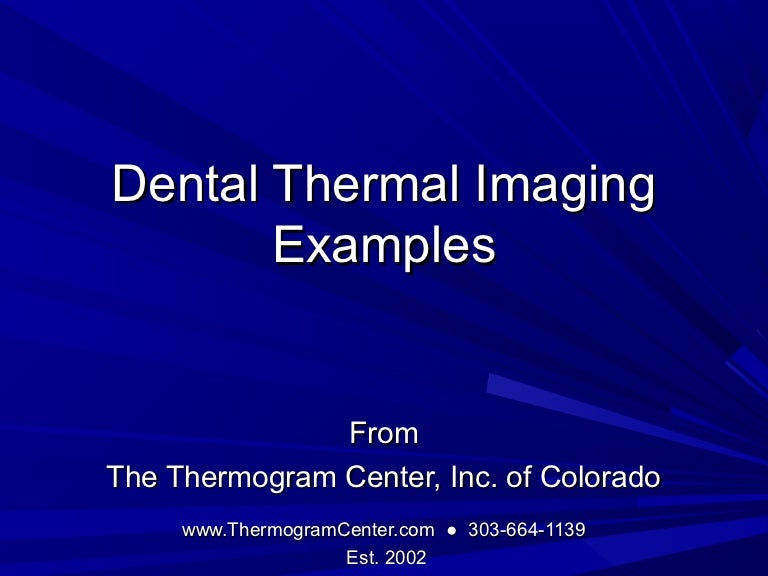 Thermal Imaging Examples of Tooth Issues