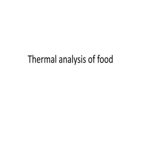 Thermal analysis of food.pptx