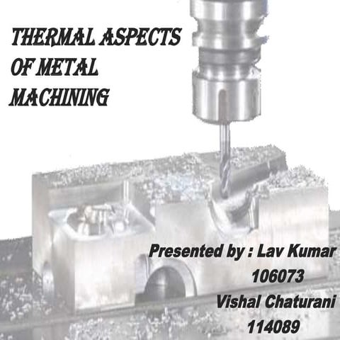 Thermal Aspects of Metal Machining