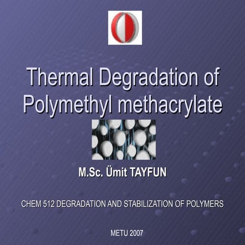 Thermal Degradation of PMMA