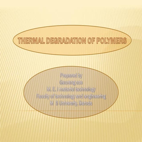 Thermal degradation ppt of polymers