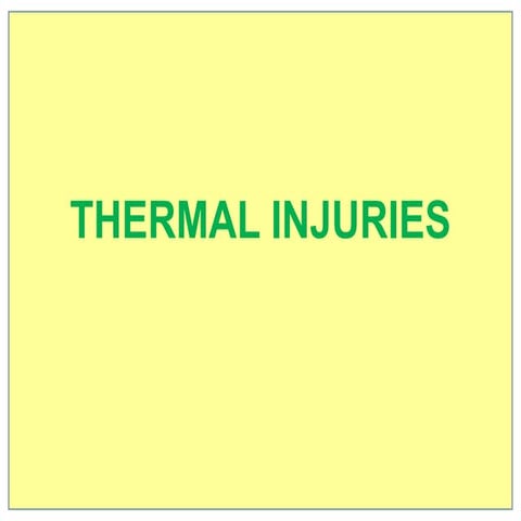 THERMAL INJURIES Forensic Medicine 12025