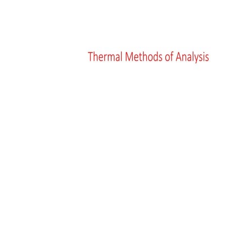 thermalmethods of analysis by talha shahid.ppt