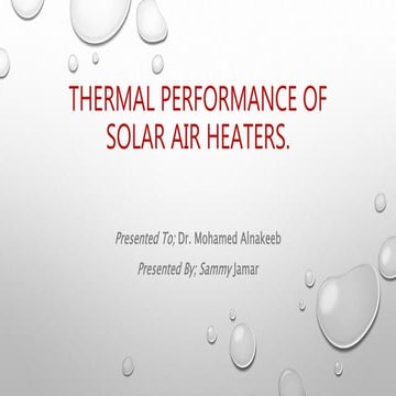 THERMAL PERFORMANCE TESTING OF A FLAT PLATE SOLAR AIR HEATER USING ...