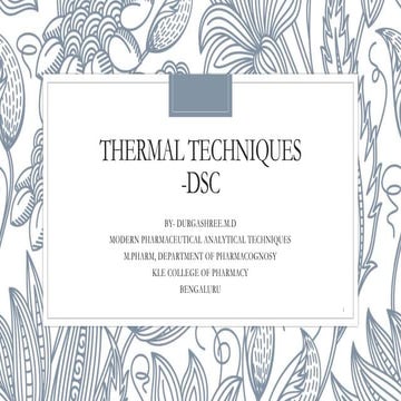 Thermal techniques- DSC- Durgashree Diwakar