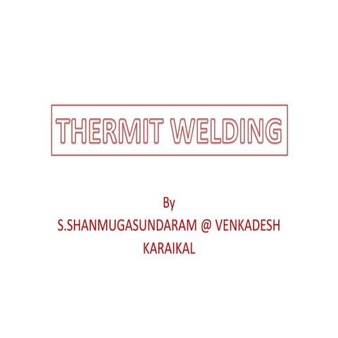 Thermit welding