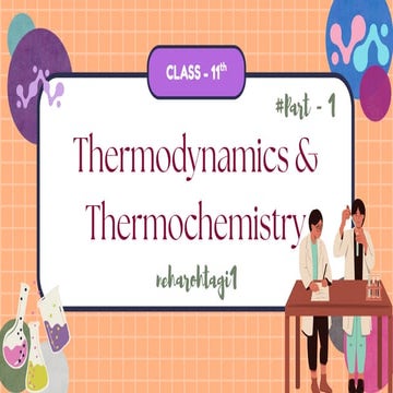 Thermodynamics & Thermochemistry Class 11th CBSE NCERT NEET CHEMISTRY