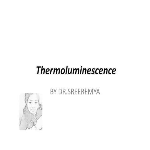 Thermoluminescence