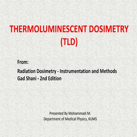 Thermoluminescent dosimetry (tld)