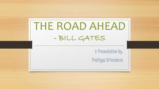 The road ahead