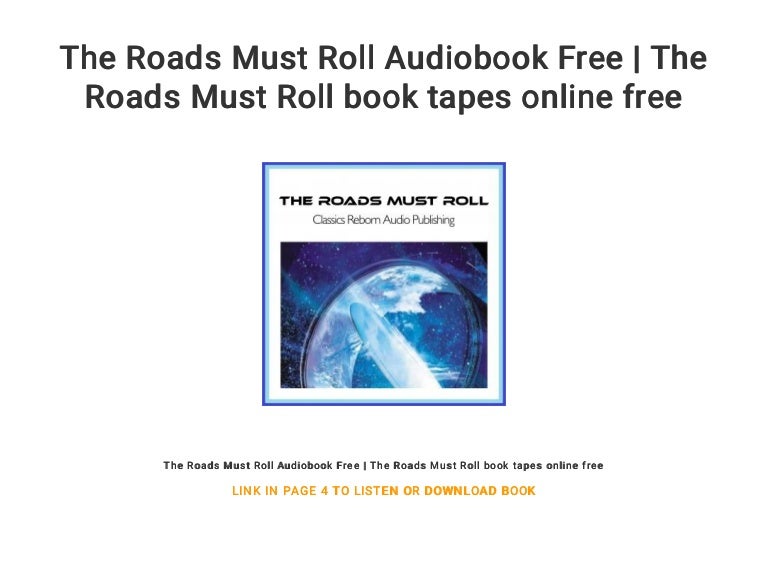 The Roads Must Roll Audiobook Free The Roads Must Roll book tapes o…