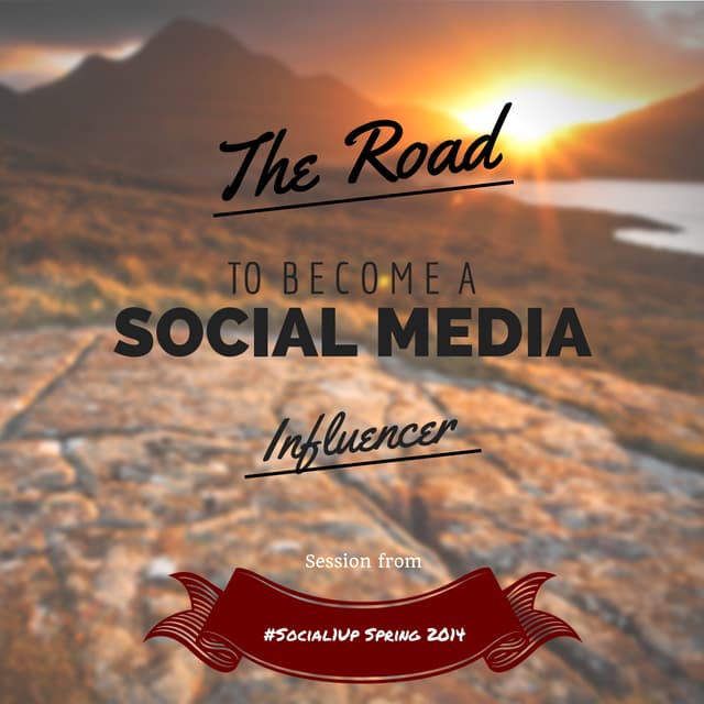 The Road to become a Social Media Influencer