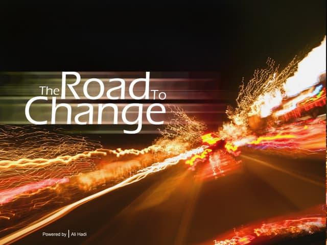 The road to change