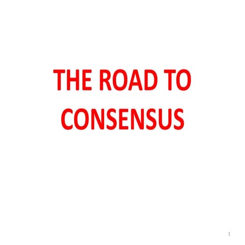 The road to_consensus