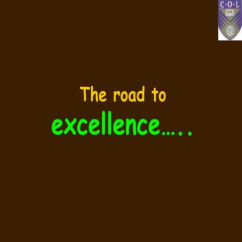 The Road to Excellence QAMLM