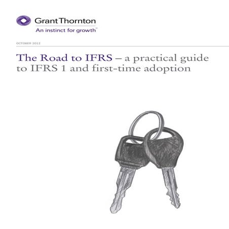 The road to IFRS - a revised guide to IFRS 1 and first-time adoption