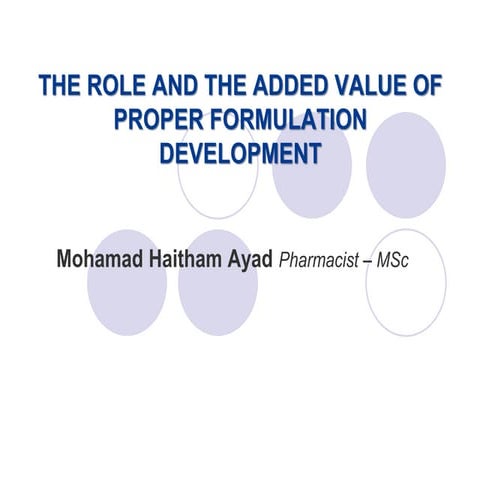 The role and added value of proper formulation development 
