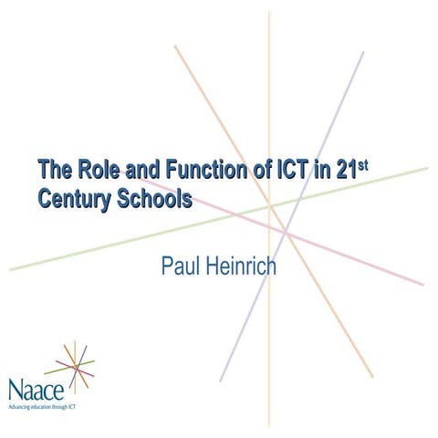 The role and function of ICT in 21st century schools