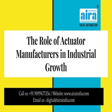 The Role of Actuator Manufacturers in Industrial Growth