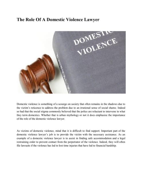 The Role of a Divorce Lawyer in Domestic Violence Cases The Role of a Divorce Lawyer in Domestic Violence Cases