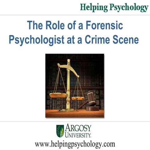 The Role of a Forensic Psychologist at a Crime Scene