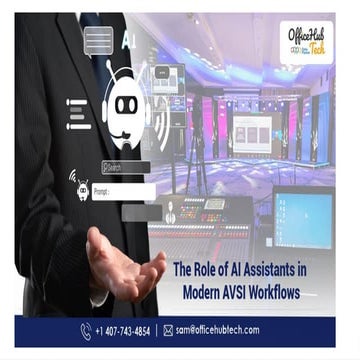 The Role of AI Assistants in Modern AVSI Workflows.pptx