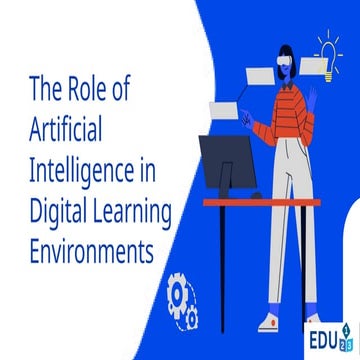The Role of Artificial Intelligence in Digital Learning Environments (5).pptx