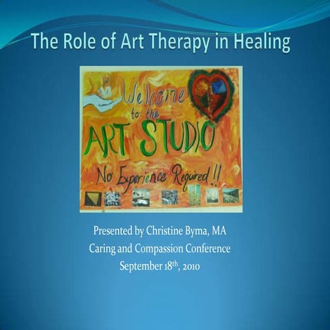 The Role Of Art Therapy In Healing | PPTX