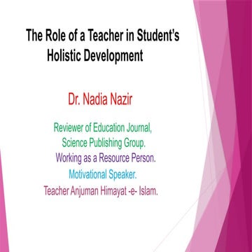 The Role of a Teacher in Sudent's Holistic Development  by Dr.NN Scholar.pptx