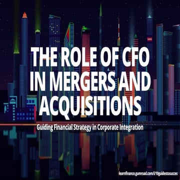 The Role of CFO in Mergers and Acquisitions | PDF