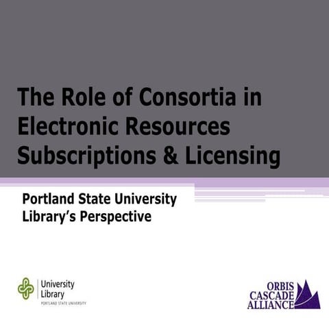 The role of consortia in electronic resources subscriptions