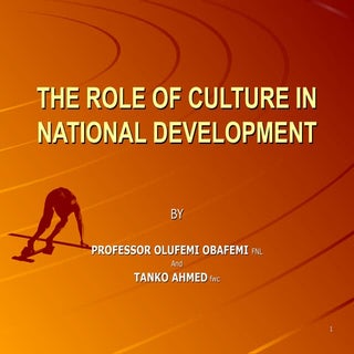 The role of culture in national dev...